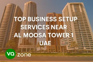 Top Business Setup Services Near Al Moosa Tower 1