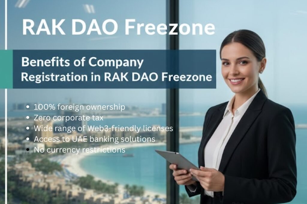 Benefits of Company Registration in RAK DAO Free zone