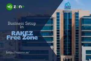 Business Setup in RAKEZ Free Zone