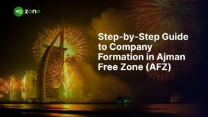Step-by-Step Guide to Company Formation in Ajman Free Zone (AFZ)