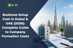 Business Setup Cost in Dubai & UAE (2026) Complete Guide to Company Formation Costs